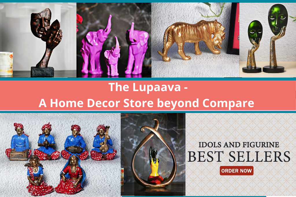 The Lupaava: A Home Decor Store Beyond Compare